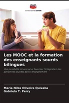 Maria Nilza Oliveira Quixaba, Gabriela T. Perry - Les MOOC et la formation des enseignants sourds bilingues