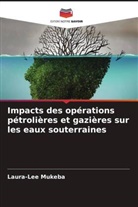 Laura-Lee Mukeba - Impacts des opérations pétrolières et gazières sur les eaux souterraines