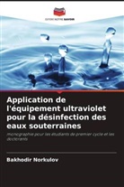 Bakhodir Norkulov - Application de l'équipement ultraviolet pour la désinfection des eaux souterraines