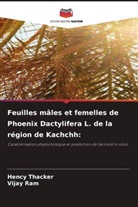 Vijay Ram, Hency Thacker - Feuilles mâles et femelles de Phoenix Dactylifera L. de la région de Kachchh: