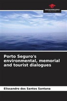 Elissandro Dos Santos Santana - Porto Seguro's environmental, memorial and tourist dialogues
