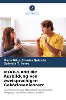 Maria Nilza Oliveira Quixaba, Gabriela T Perry, Gabriela T. Perry - MOOCs und die Ausbildung von zweisprachigen Gehörlosenlehrern