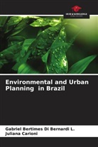 Gabriel Bertimes Di Bernardi L., Juliana Carioni - Environmental and Urban Planning in Brazil