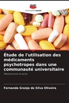 Fernanda Granja Da Silva Oliveira - Étude de l'utilisation des médicaments psychotropes dans une communauté universitaire
