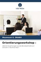 Moumouni G DRABO, Moumouni G. DRABO - Orientierungsworkshop :
