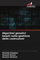Shahide Dehghan, Hossein Gholami, Hossein Norozi - Algoritmi genetici basati sulla gestione delle costruzioni