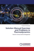 Dr. Youness El Hamzaoui, Youness El Hamzaoui - Solution Manual Exercises and Problems in Thermodynamics