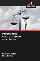 Elisa Batista, Christine Peter - Precedente costituzionale vincolante