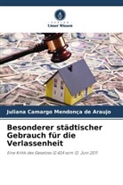 Juliana Camargo Mendonça de Araujo - Besonderer städtischer Gebrauch für die Verlassenheit