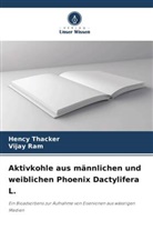Vijay Ram, Hency Thacker - Aktivkohle aus männlichen und weiblichen Phoenix Dactylifera L.