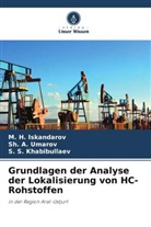 M H Iskandarov, M. H. Iskandarov, S S Khabibullaev, S. S. Khabibullaev, Sh A Umarov, Sh. A. Umarov - Grundlagen der Analyse der Lokalisierung von HC-Rohstoffen