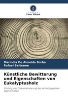 Rafael Beltrame, Marindia de Almeida Borba - Künstliche Bewitterung und Eigenschaften von Eukalyptusholz