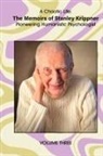 Stanley Krippner - A Chaotic Life (Volume 3)