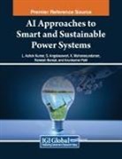 S. Angalaeswari, L. Ashok Kumar, K. Mohana Sundaram - AI Approaches to Smart and Sustainable Power Systems