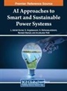 S. Angalaeswari, L. Ashok Kumar, K. Mohana Sundaram - AI Approaches to Smart and Sustainable Power Systems