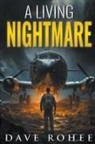 Dave Rohee - A Living Nightmare