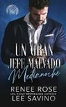 Renee Rose, Lee Savino - Un Gran Jefe Malvado