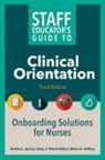 Robin Jarvis, Alvin Jeffery, Amy J Word-Allen, Amy J. Word-Allen - Staff Educator's Guide to Clinical Orientation, Third Edition