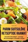 Niina Ilves - PARIM SUITSULÕHE RETSEPTIDE RAAMAT