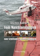Dieter Becker - Vom Maschinenjungen zum Schifffahrt-Sachverständigen