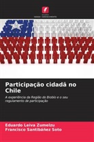Eduardo Leiva Zumelzu, Francisco Santibáñez Soto - Participação cidadã no Chile