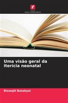 Biswajit Batabyal - Uma visão geral da iterícia neonatal