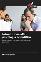 Michael Sumu - Introduzione alla psicologia scientifica