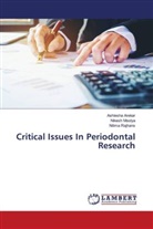 Ashlesha Arekar, Nikesh Moolya, Nilima Rajhans - Critical Issues In Periodontal Research