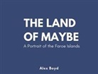 Alex Boyd - Land of Maybe