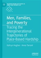 Kahryn Hughes, Anna Tarrant - Men, Families, and Poverty