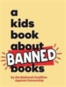 National Coalition Against Censorship - A Kids Book About Banned Books