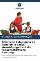 Bamidele Segun Donald Odeyemi - Elterliche Beteiligung an Schulen in Lagos: Auswirkungen auf die wissenschaftliche Leistung