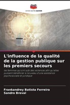 Frankandrey Batista Ferreira, Sandro Breval - L'influence de la qualité de la gestion publique sur les premiers secours