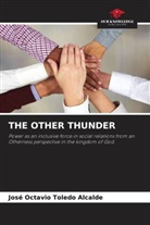 José Octavio Toledo Alcalde - THE OTHER THUNDER