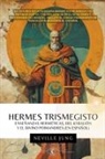 Neville Jung - Hermes Trismegisto - Enseñanzas Herméticas Del Kybalión Y El Divino Poimandres (En Español)