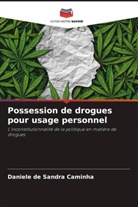 Daniele de Sandra Caminha - Possession de drogues pour usage personnel