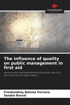 Frankandrey Batista Ferreira, Sandro Breval - The influence of quality on public management in first aid