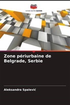 Aleksandra Spalevi¿, Aleksandra Spalevic - Zone périurbaine de Belgrade, Serbie