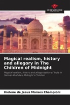 Hiolene de Jesus Moraes Champloni - Magical realism, history and allegory in The Children of Midnight