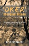 Bridget Nezar - Oker Aboriginal Hitman