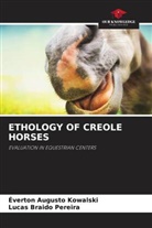 Éverton Augusto Kowalski, Lucas Braido Pereira - ETHOLOGY OF CREOLE HORSES