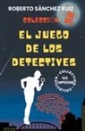 Roberto Sánchez Ruiz - Colección El Juego de los Detectives II