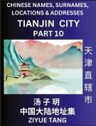 Ziyue Tang - Tianjin City Municipality (Part 10)- Mandarin Chinese Names, Surnames, Locations & Addresses, Learn Simple Chinese Characters, Words, Sentences with Simplified Characters, English and Pinyin