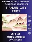 Ziyue Tang - Tianjin City Municipality (Part 7)- Mandarin Chinese Names, Surnames, Locations & Addresses, Learn Simple Chinese Characters, Words, Sentences with Simplified Characters, English and Pinyin