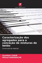 Ouaddah CHAIB, Miloud HAMADACHE - Caracterização dos agregados para a conceção de misturas de betão