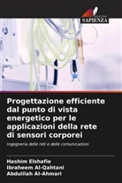 Abdulilah Al-Ahmari, Ibraheem Al-Qahtani, Hashim Elshafie - Progettazione efficiente dal punto di vista energetico per le applicazioni della rete di sensori corporei