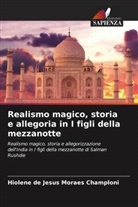 Hiolene de Jesus Moraes Champloni - Realismo magico, storia e allegoria in I figli della mezzanotte