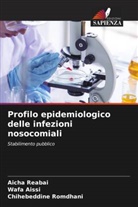 Wafa AISSI, Aicha Reabai, Chihebeddine Romdhani - Profilo epidemiologico delle infezioni nosocomiali