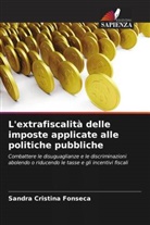 Sandra Cristina Fonseca - L'extrafiscalità delle imposte applicate alle politiche pubbliche