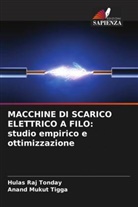 Anand Mukut Tigga, Hulas Raj Tonday - MACCHINE DI SCARICO ELETTRICO A FILO: studio empirico e ottimizzazione